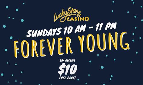 $10 Free Play for seniors 55+ on Sundays at Lucky Star!.